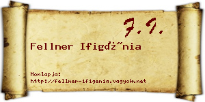 Fellner Ifigénia névjegykártya